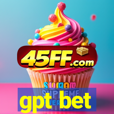gpt bet